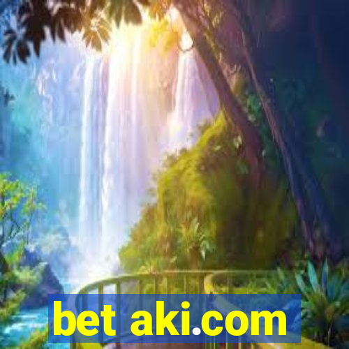 bet aki.com